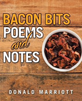Paperback Bacon Bits: Poems and Notes Book