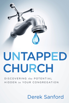 Paperback Untapped Church: Discovering the Potential Hidden in Your Congregation Book