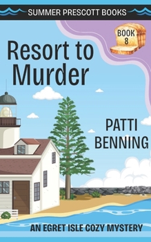 Resort to Murder (Egret Isle Cozy Mysteries)
