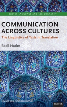 Hardcover Communication Across Cultures: The Linguistics of Texts in Translation Book