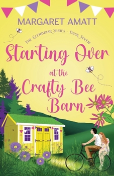 Paperback Starting Over at the Crafty Bee Barn Book