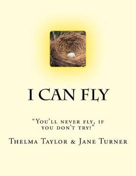 Paperback "I Can Fly": You will never fly, if you don't try. Book