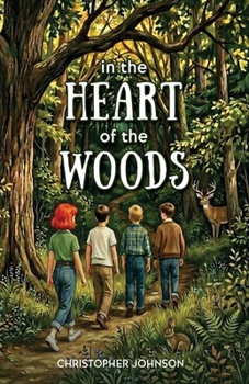 In the Heart of the Woods