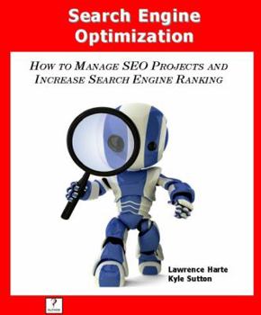 Paperback Search Engine Optimization; How to Manage Seo Projects and Increase Search Engine Ranking Book