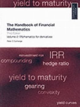 Paperback The Handbook of Financial Mathematics: Mathematics for Derivatives Book