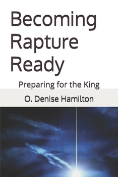 Paperback Becoming Rapture Ready: Preparing for the King Book