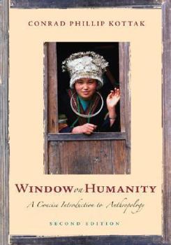 Paperback Window on Humanity: A Concise Introduction to General Anthropology with Powerweb Book