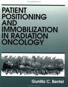 Paperback Patient Positioning and Immobilization in Radiation Oncology Book