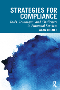 Paperback Strategies for Compliance: Tools, Techniques and Challenges in Financial Services Book