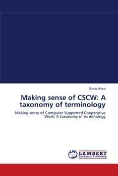 Paperback Making sense of CSCW: A taxonomy of terminology Book