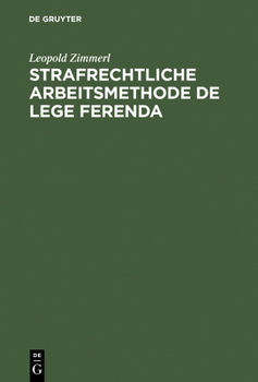 Hardcover Strafrechtliche Arbeitsmethode de lege ferenda [German] Book