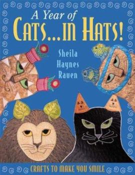 Paperback A Year of Cats...in Hats!: Grafts to Make You Smile Book
