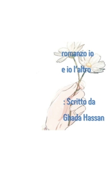 ( romanzo io e io l'altro ) (Italian Edition)