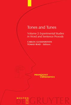 Hardcover Tones and Tunes, Volume 2: Experimental Studies in Word and Sentence Prosody Book