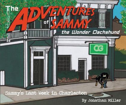 Paperback Sammy's Last Week In Charleston (The Adventures of Sammy the Wonder Dachshund) [Portuguese_Brazilian] Book