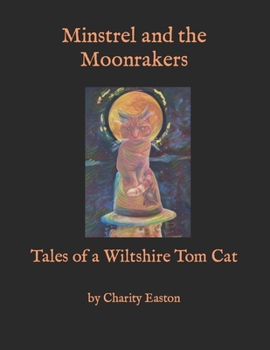 Paperback Minstrel and the Moonrakers: Tales of a Wiltshire Tom Cat Book