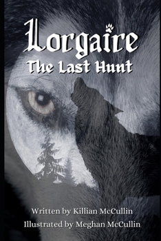 Paperback Lorgaire: The Last Hunt Book