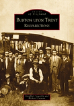 Paperback Burton Upon Trent: Recollections Book