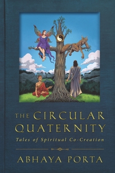 Paperback The Circular Quaternity: Tales of Spiritual Co-Creation Book
