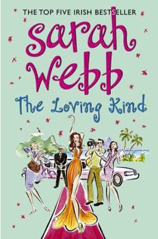 Paperback The Loving Kind. Sarah Webb Book