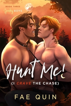 Hunt Me! (I Crave The Chase): MM Paranormal Werewolf Romance (Spooky Boys)
