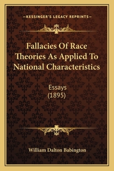 Fallacies of Race Theories as Applied to National Characteristics [microform]; Essays