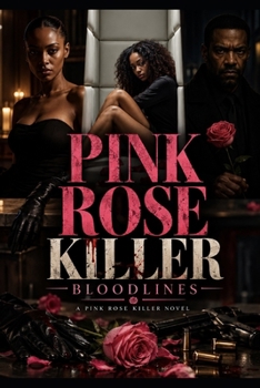 Paperback Pink Rose Killer: Bloodlines Book