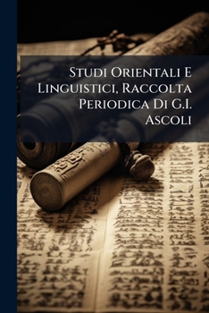 Paperback Studi Orientali E Linguistici, Raccolta Periodica Di G.I. Ascoli [Italian] Book