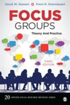 Focus Groups: Theory and Practice - Book #20 of the Applied Social Research Methods