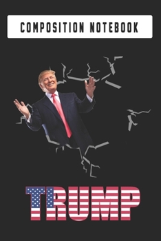 Paperback Composition Notebook: Trump Gifts Republican: Journal 6 x 9, 120 Page Blank Lined Paperback Journal/Notebook Book