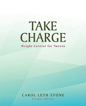 Paperback Take Charge: Weight Control for Tweens Book