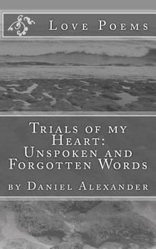 Paperback Trials of my Heart: Unspoken and Forgotten Words Book