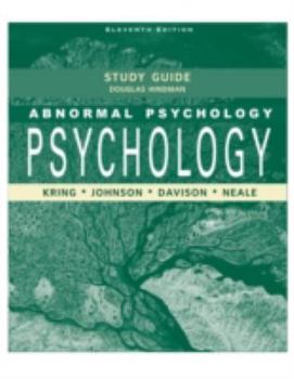 Study Guide to accompany Abnormal Psychology 2nd Canadian Edition