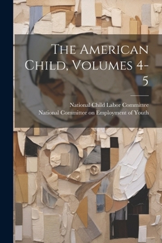 Paperback The American Child, Volumes 4-5 Book