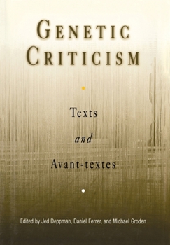 Hardcover Genetic Criticism: Texts and Avant-Textes Book