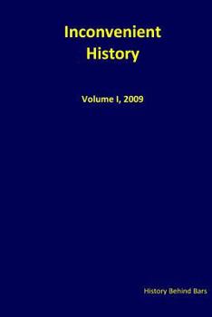 Paperback Inconvenient History Vol. I, 2009 Book