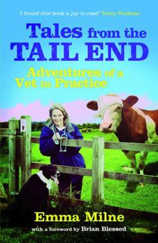 Paperback Tales from the Tail End: Adventures of a Vet in Practice Book