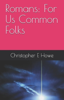 Paperback Romans: For Us Common Folks Book