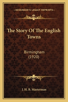 The Story Of The English Towns: Birmingham