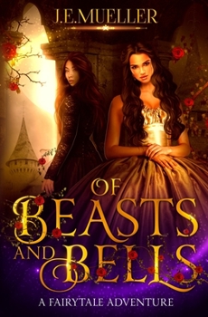 Paperback Of Beasts And Bells: A Fairytale Adventure Book