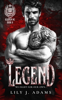 Legend (Requiem MC Romance Series, Book 6): We Fight For Our Own...