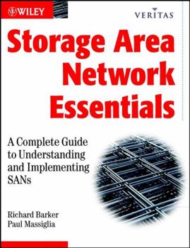Paperback Storage Area Network Essentials: A Complete Guide to Understanding and Implementing Sans Book
