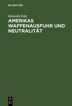 Hardcover Amerikas Waffenausfuhr und Neutralität [German] Book