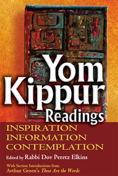 Paperback Yom Kippur Readings: Inspiration, Information and Contemplation Book