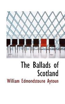 Paperback The Ballads of Scotland Book