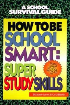 Hardcover How to Be School Smart: Super Study Skills Book