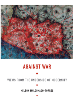 Paperback Against War: Views from the Underside of Modernity Book