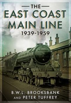 Paperback The East Coast Main Line 1939-1959 Book