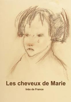 Paperback Les cheveux de marie. [French] Book