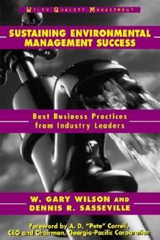 Hardcover Sustaining Environmental Management Success: Best Business Practices from Industry Leaders Book
